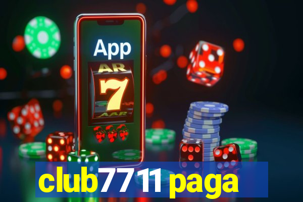 club7711 paga